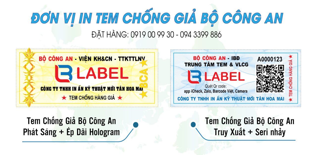 Tem Chống Hàng Giả - In Nhanh, Giá Rẻ, Thiết Kế Miễn Phí 0đ